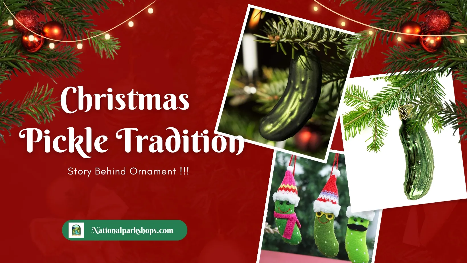 post-What is the Christmas Pickle Tradition: Story Behind Ornament